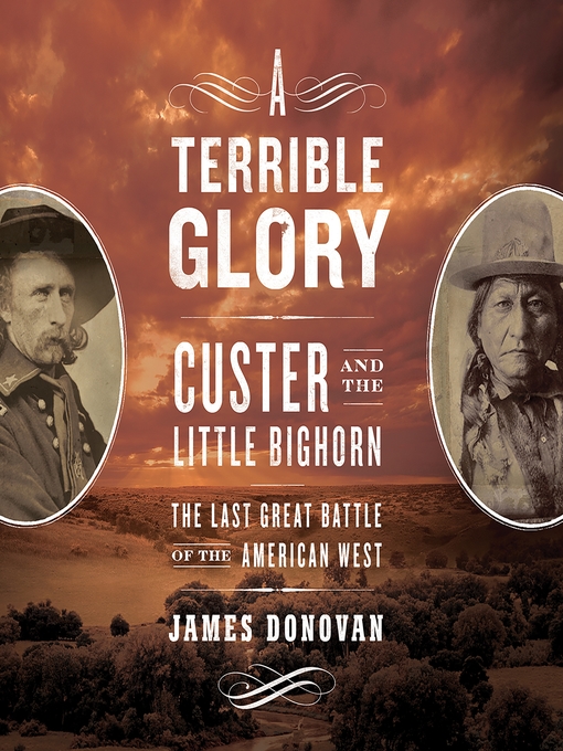 Title details for A Terrible Glory by Jeff Bottoms - Available